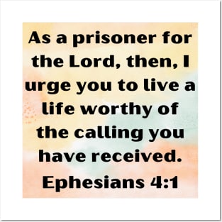 Bible Verse Ephesians 4:1 Posters and Art